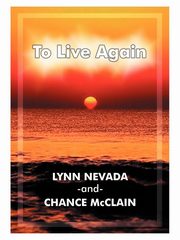 To Live Again, Nevada Lynn