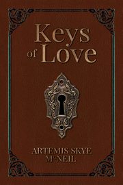 Keys of Love, McNeil Artemis Skye