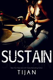 Sustain, Tijan