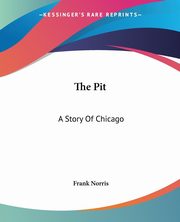 The Pit, Norris Frank