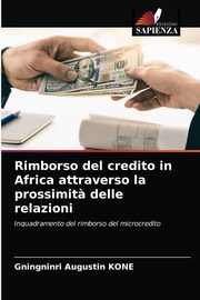 Rimborso del credito in Africa attraverso la prossimit? delle relazioni, KONE Gningninri Augustin