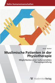 Muslimische Patienten in der Physiotherapie, Ranker Anna