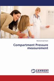 Compartment Pressure Measurement, Inam Muhammad