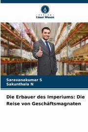 Die Erbauer des Imperiums, S Saravanakumar