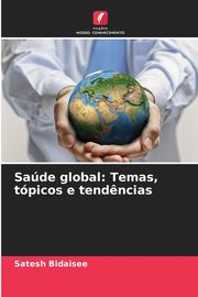 Sade global, Bidaisee Satesh