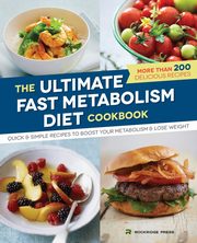 The Ultimate Fast Metabolism Diet Cookbook, Rockridge Press