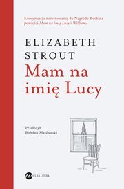 Mam na imi Lucy, Strout Elizabeth