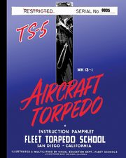 Torpedo Instruction Pamphlet TS-5, Fleet Torpedo School