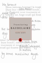 Translating Baudelaire, Scott Clive Prof.