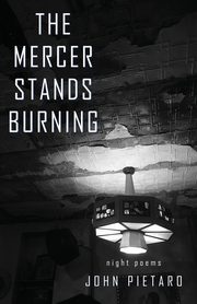 The Mercer Stands Burning, Pietaro John