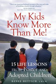 ksiazka tytu: My Kids Know More than Me! autor: Hettich Renee