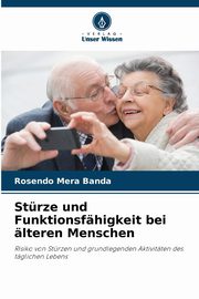 Strze und Funktionsfhigkeit bei lteren Menschen, Mera Banda Rosendo