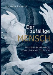 Der zufllige Mensch, Richter Michael