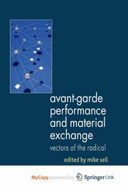 Avant-Garde Performance and Material Exchange, 