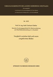 Vergleich zwischen kalt und warm umgeformten Bden, Oehler Gerhard