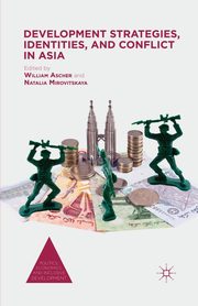 Development Strategies, Identities, and Conflict in Asia, 