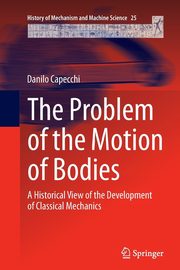 The Problem of the Motion of Bodies, Capecchi Danilo