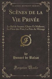 ksiazka tytu: Sc?nes de la Vie Prive autor: Balzac Honor de