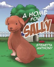 A Home for Sally, Anthony Stenetta