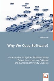 Why We Copy Software?, Butt Arsalan