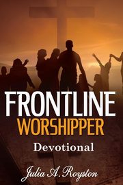 Frontline Worshipper, Royston Julia A.