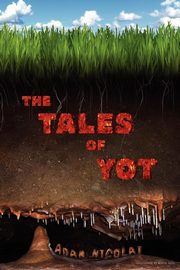 The Tales of Yot, Nicolai Adam