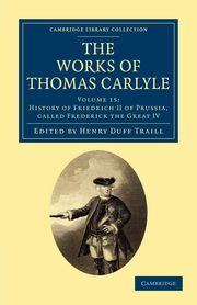 The Works of Thomas Carlyle - Volume 15, Carlyle Thomas