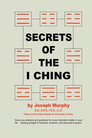 Secrets of the I Ching, Murphy Joseph