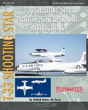 T-33 Shooting Star Pilot's Flight Operating Instructions, Air Force United States