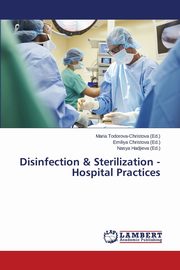 Disinfection & Sterilization - Hospital Practices, 