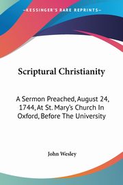 Scriptural Christianity, Wesley John