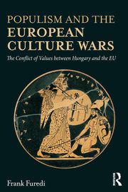 Populism and the European Culture Wars, Furedi Frank