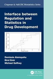Interface between Regulation and Statistics in Drug Development, Alemayehu Demissie