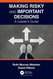 Making Risky and Important Decisions, Murray-Webster Ruth