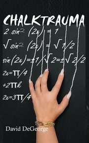 Chalktrauma, DeGeorge David