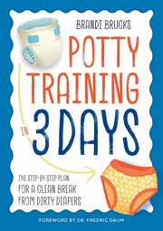 Potty Training in 3 Days, Brucks Brandi