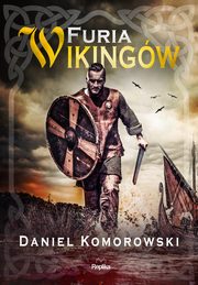 Furia wikingw, Komorowski Daniel