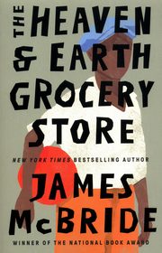 The Heaven & Earth Grocery Store, McBride James