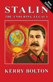 Stalin - The Enduring Legacy, Bolton Kerry