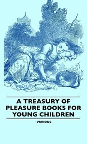 ksiazka tytu: A Treasury of Pleasure Books for Young Children autor: Various