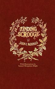 Finding Scrooge, McDonald Jason C.