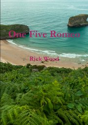 ksiazka tytu: One Five Romeo autor: Wood Rick