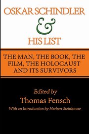 Oskar Schindler and His List, Fensch Thomas