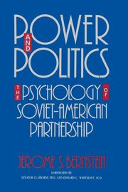 Power and Politics, Bernstein Jerome S.