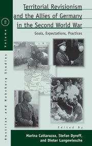 ksiazka tytu: Territorial Revisionism and the Allies of Germany in the Second World War autor: Cattaruzza Marina