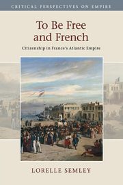To Be Free and French, Semley Lorelle