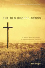 The Old Rugged Cross, Pugh Ben