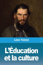 ksiazka tytu: L'ducation et la culture autor: Tolsto? Lon