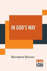 In God's Way, Bjrnson Bjrnstjerne