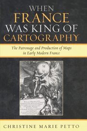 When France Was King of Cartography, Petto Christine Marie